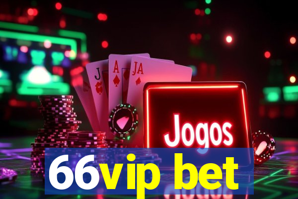 66vip bet